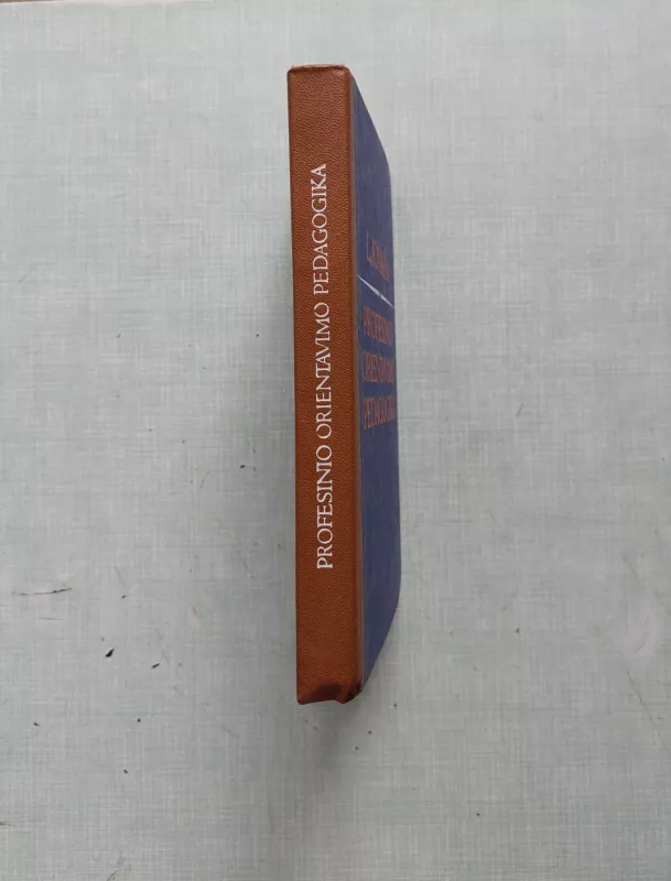 Profesinio orientavimo pedagogika - Leonas Jovaiša, knyga 4