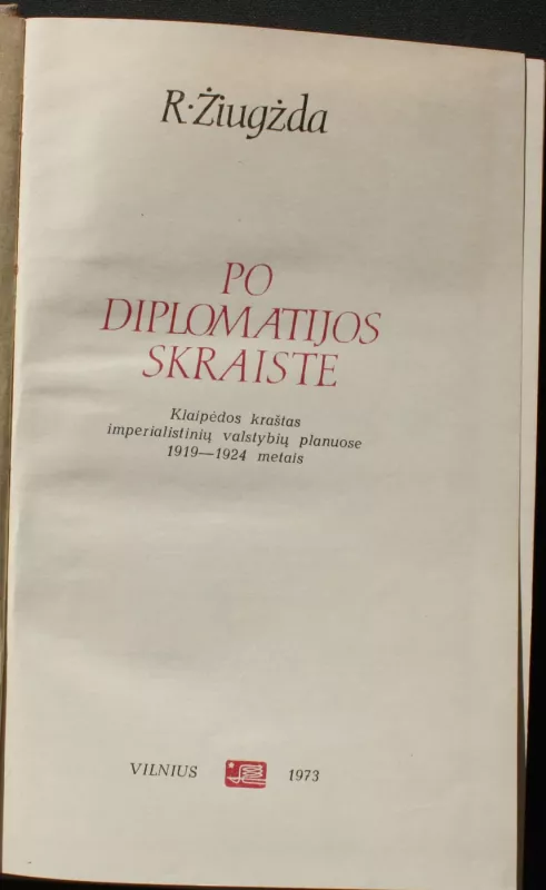 Po diplomatijos skraiste - R. Žiugžda, knyga 3