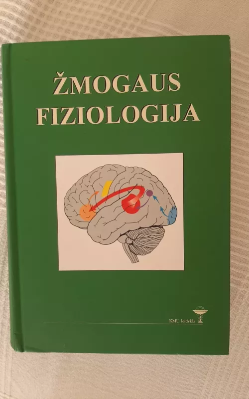 Žmogaus fiziologija - Egidijus Kėvelaitis, Michael  Illert, Hans  Hultborn, knyga 2