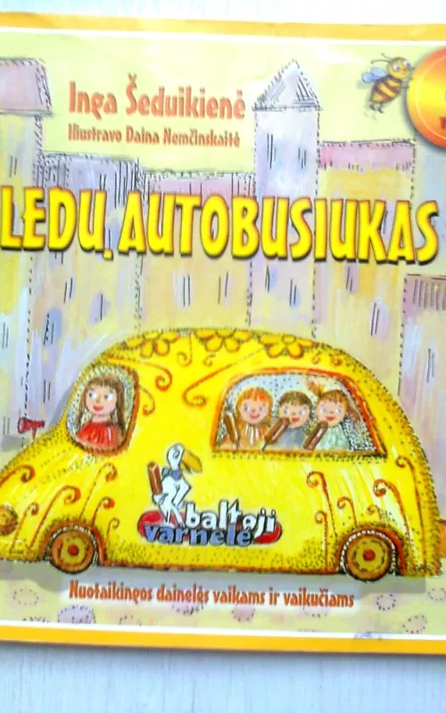 Šeduikienė Ledų autobusiukas(yra diskelis ir dainelių natos) - Inga Šeduikienė, knyga