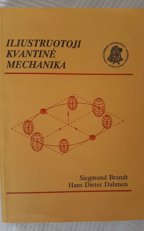 Iliustruotoji kvantinė mechanika - Autorių Kolektyvas, knyga 2