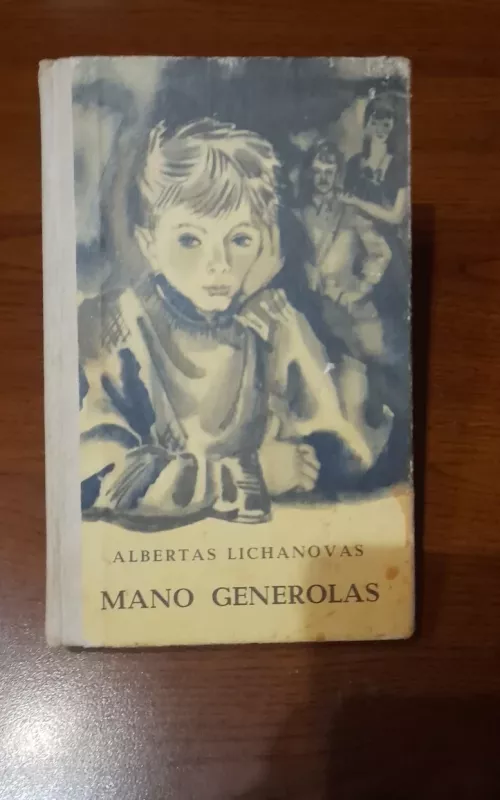 Mano generolas - Albertas Lichanovas, knyga