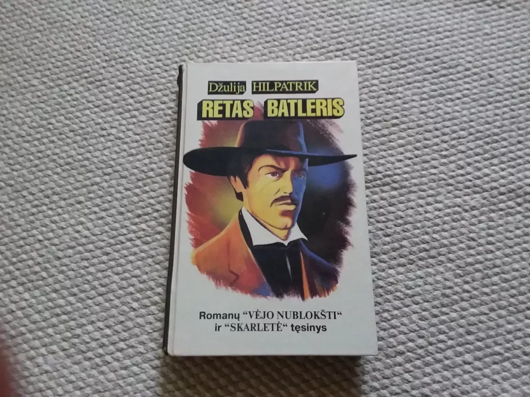 Retas Batleris - Džulija Hilpatrik, knyga 2