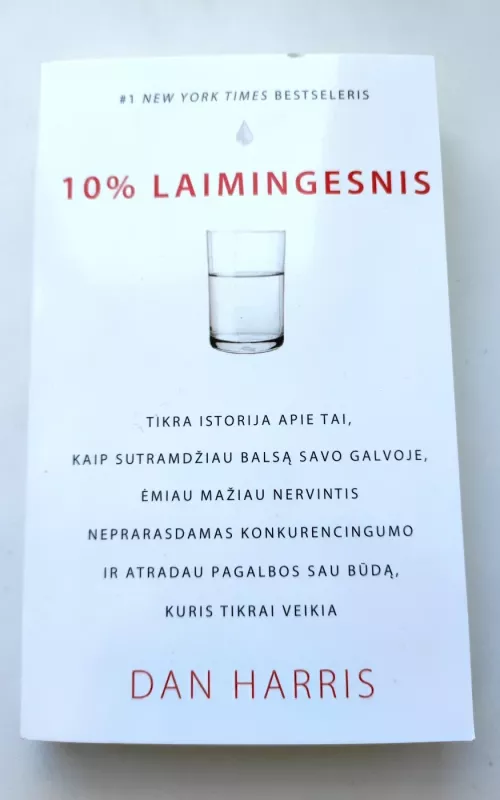 10 % laimingesnis - Dan Harris, knyga 2