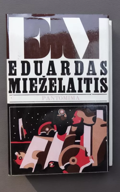 Pantomima - Eduardas Mieželaitis, knyga