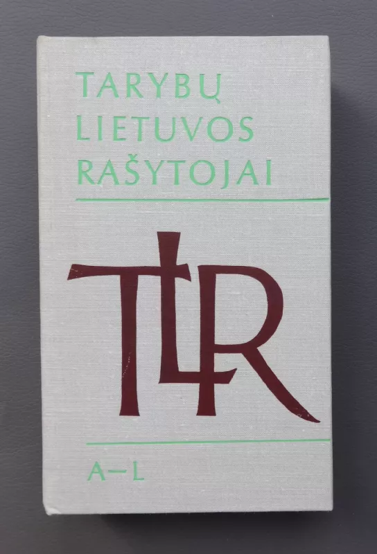 Tarybų Lietuvos rašytojai (2 tomai) - Autorių Kolektyvas, knyga 4