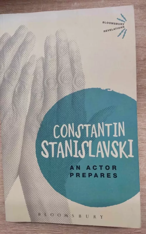 An Actor prepares ( Aktoriaus saviruoša) - Konstantinas Stanislavskis, knyga