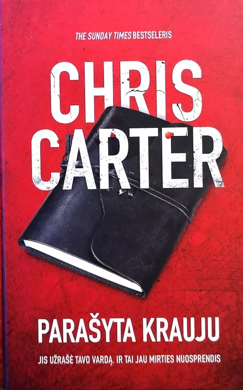 Parašyta krauju - Chris Carter, knyga 2