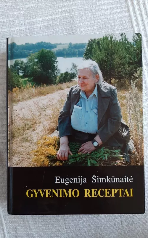 Gyvenimo receptai - Eugenija Šimkūnaitė, knyga 2