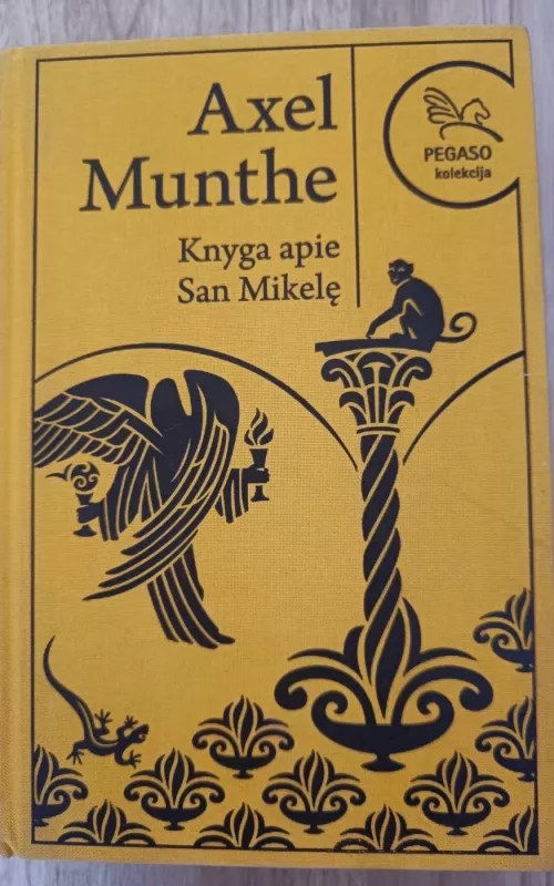 Knyga apie San Mikelę. Pegaso kolekcija - Axel Munthe, knyga