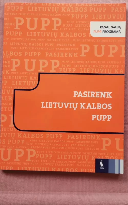 Pasirenk lietuvių kalbos PUPP - Autorių Kolektyvas, knyga