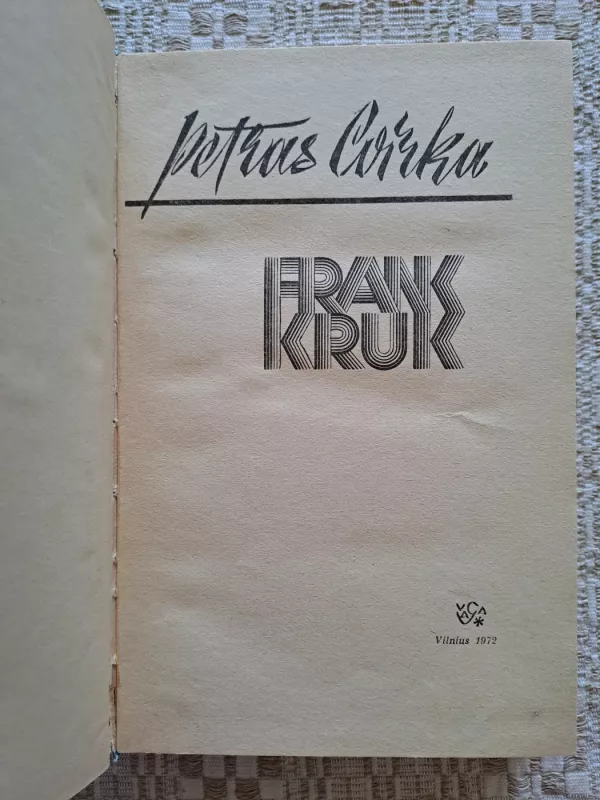 Frank Kruk - Petras Cvirka, knyga 3