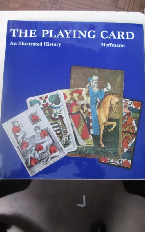 The playing card : an illustrated history / Detlef Hoffmann - Den Haag, knyga 2
