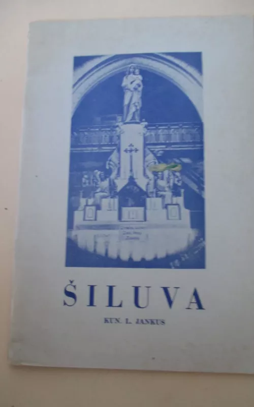 Šiluva - L. Jankus, knyga 2