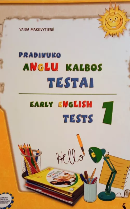 EARLY ENGLISH TESTS 1. Pradinuko anglų kalbos testai - Vaida Maksvytienė, knyga 2