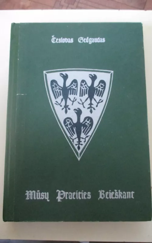 Mūsų praeities beieškant - Česlovas Gedgaudas, knyga 2