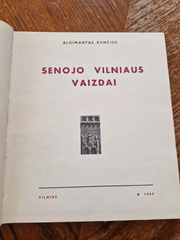 Senojo Vilniaus vaizdai - Algimantas Kunčius, knyga 3