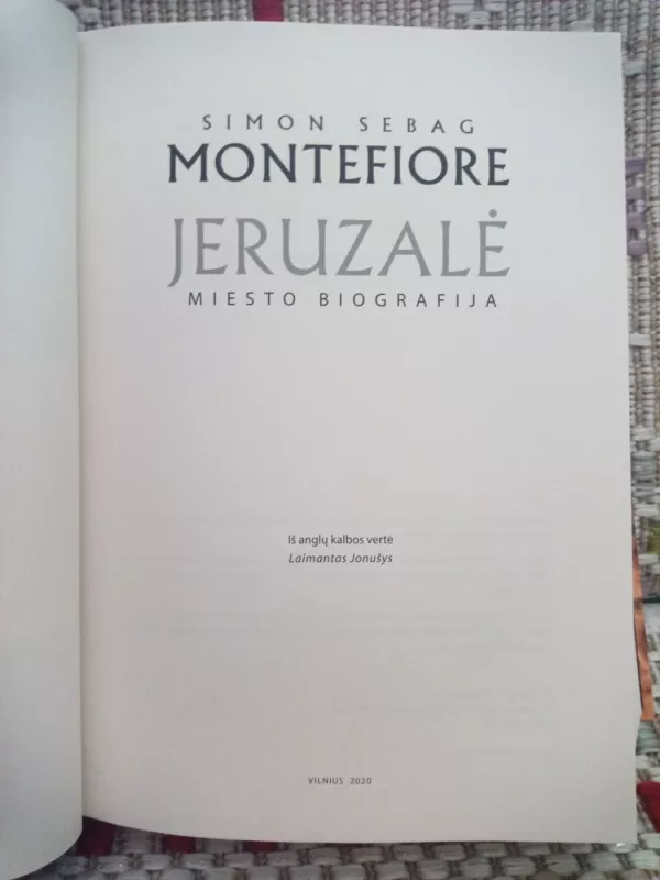 Jaruzalė miesto biografija - Simon Sebag Montefiore, knyga 4