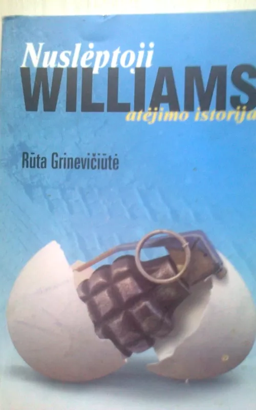 Nuslėptoji Williams atėjimo istorija - Rūta Grinevičiūtė, knyga