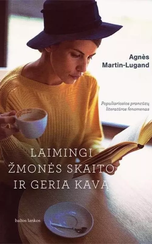 Laimingi žmonės skaito ir geria kavą - Agnes Martin-Lugand, knyga