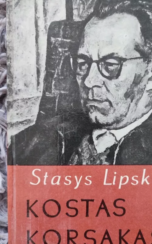 Kostas Korsakas - Stasys Lipskis, knyga