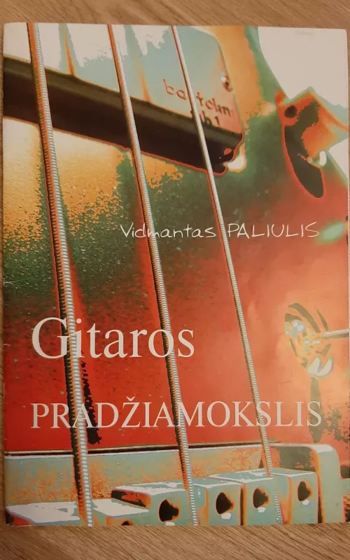 Gitaros pradžiamokslis - Vidmantas Paliulis, knyga 2