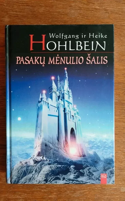 Pasakų mėnulio šalis - Wolfgang Hohlbein, Heike  Hohlbein, knyga 2