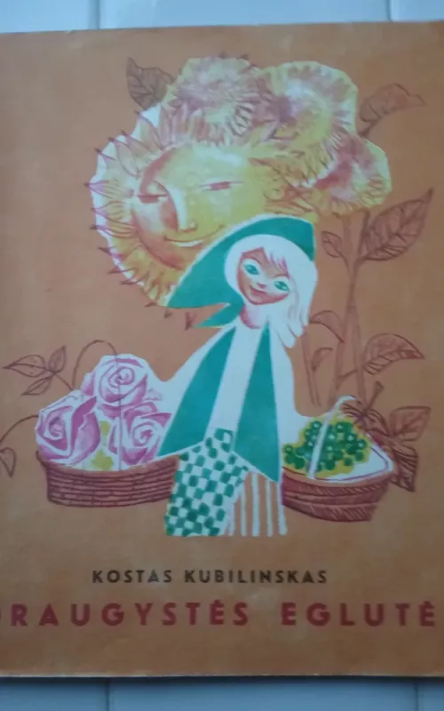 Draugystės eglutė - Kostas Kubilinskas, knyga