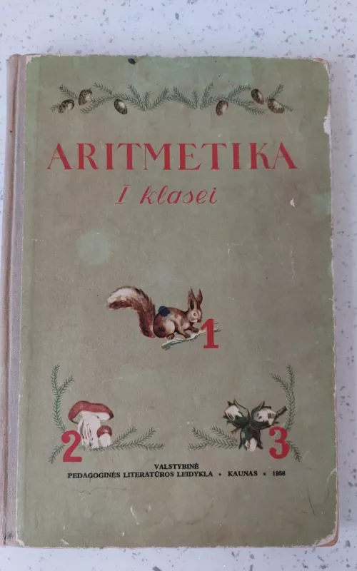 Aritmetika I kl. 1958 m. - Autorių Kolektyvas, knyga 2