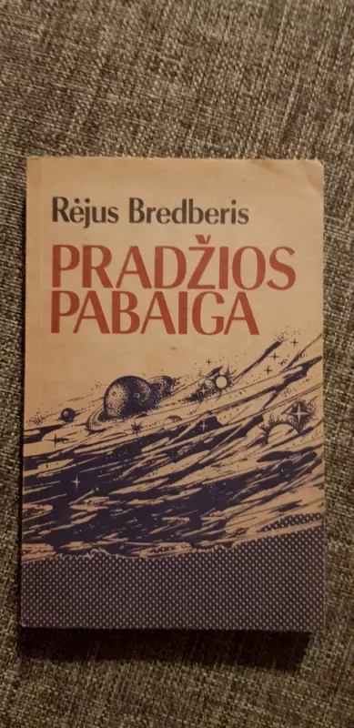 Pradžios pabaiga - Ray Bradbury, knyga 2
