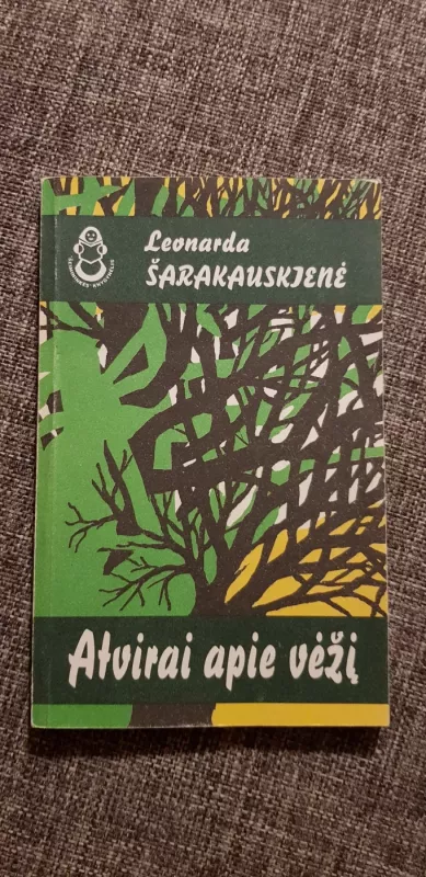 Atvirai apie vėžį - Leonarda Šarakauskienė, knyga 2