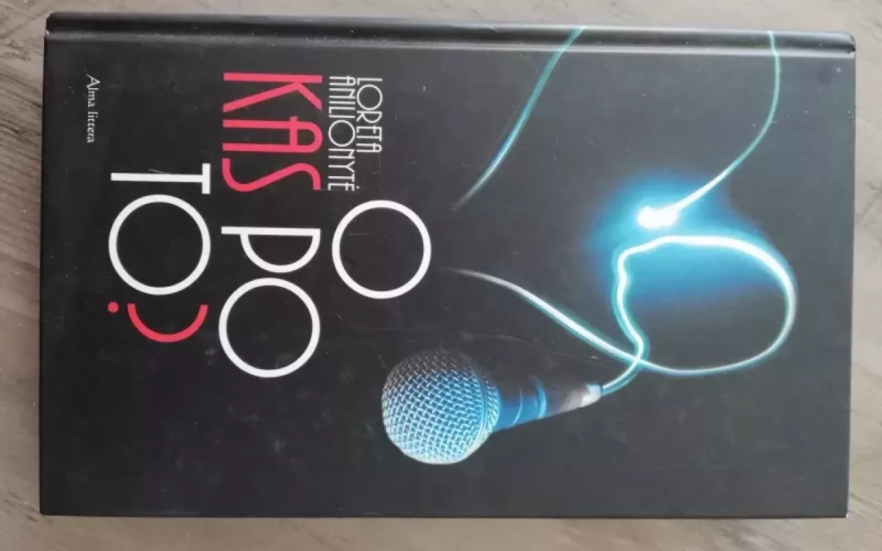 O kas po to? - Loreta Anilionytė, knyga 3