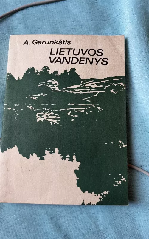 Lietuvos vandenys - A. Garunkštis, knyga