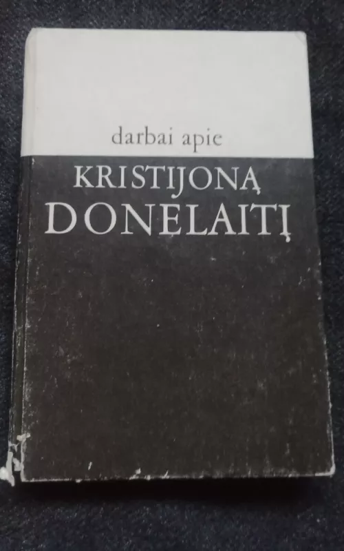 Darbai apie Kristijoną Donelaitį - Leonas Gineitis, knyga