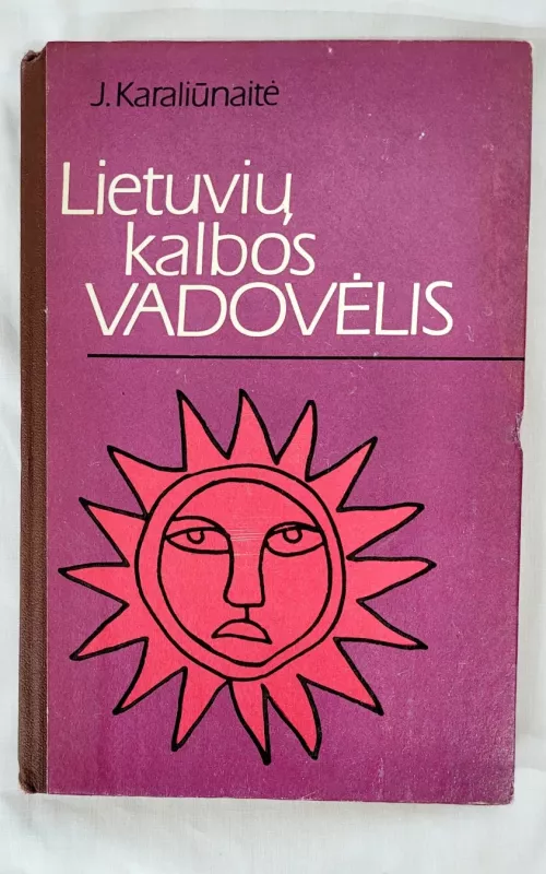 Lietuvių kalbos vadovėlis / Учебник литовского языка - Janina Karaliūnaitė, knyga