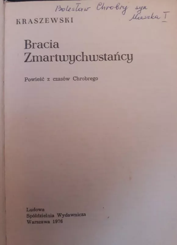 BRACIA ZMARTWYCHWSTANCY - Jozef Ignacy Kraszewski, knyga 3