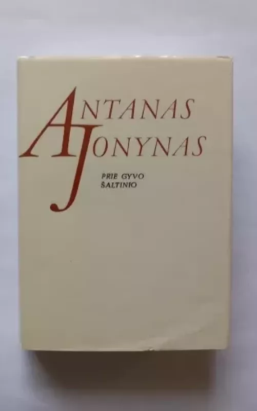 Prie gyvo šaltinio - Antanas Jonynas, knyga