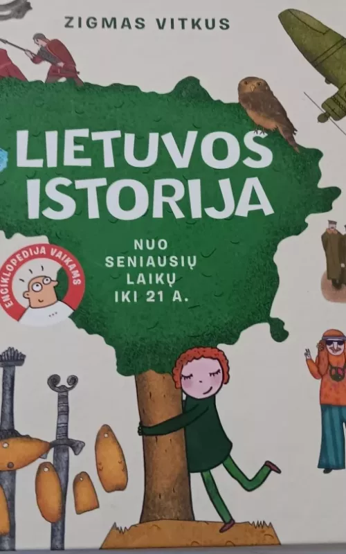 Lietuvos istorija: enciklopedija pradinukams - Zigmas Vitkus, knyga