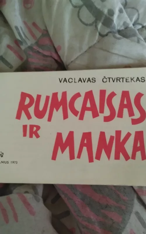 Rumcaisas ir Manka - Vaclavas Čtvrtekas, knyga