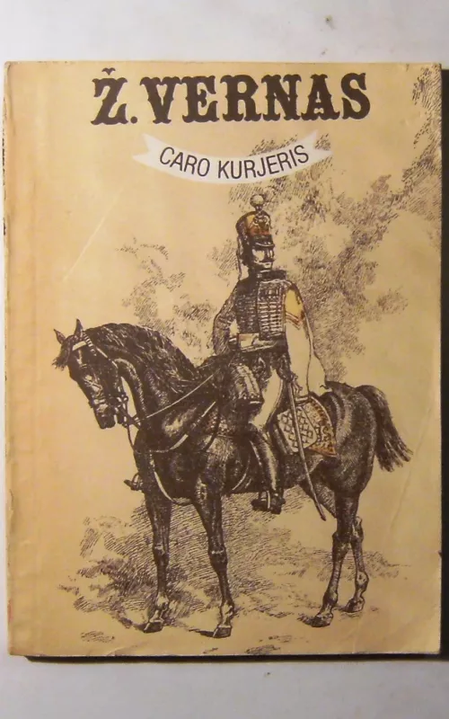 Caro kurjeris - Žiulis Vernas, knyga 2