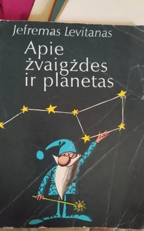 Apie žvaigždes ir planetas - Jefremas Levitanas, knyga 2