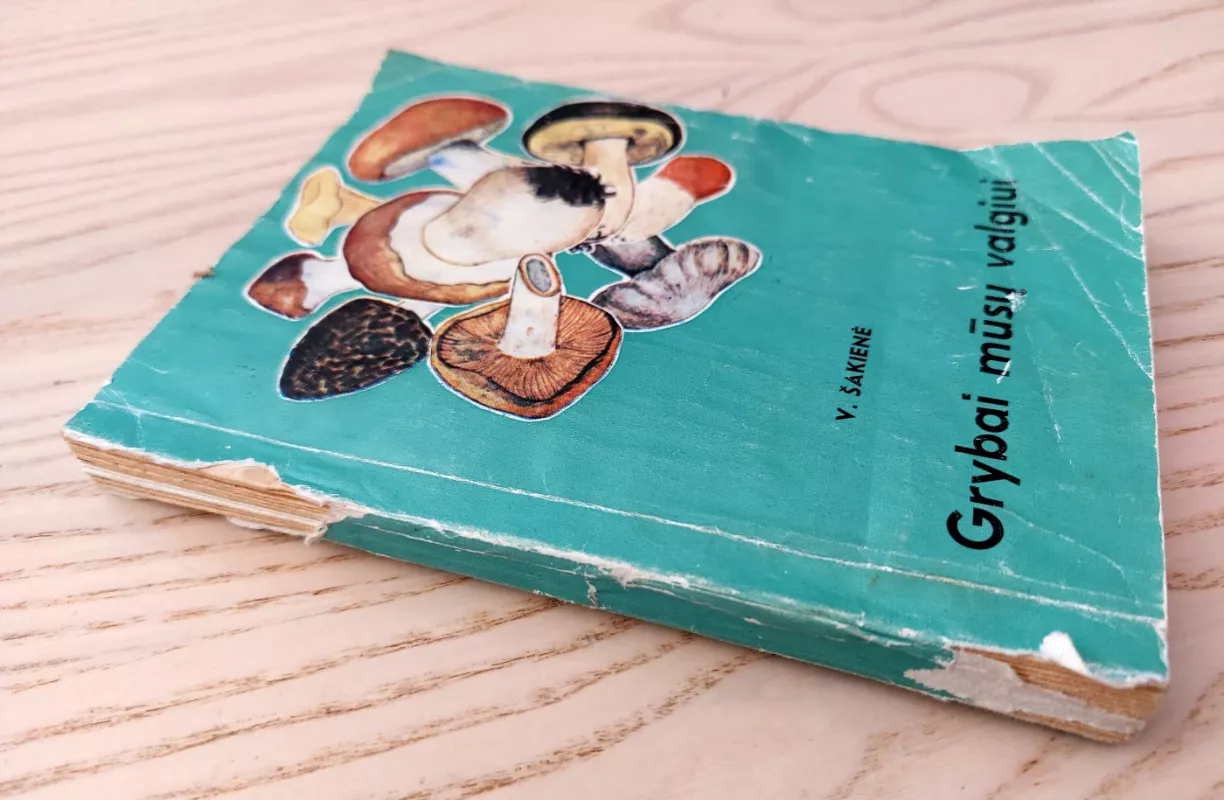Grybai mūsų valgiui - Vanda Šakienė, knyga 4