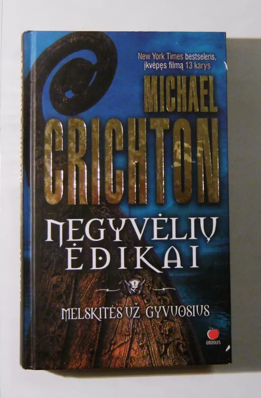 Negyvėlių ėdikai - Michael Crichton, knyga 3
