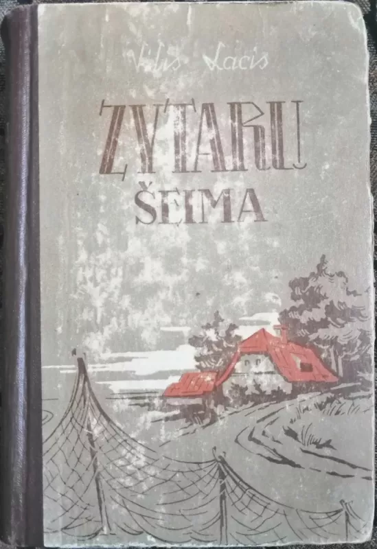 Zytarų šeima - Vilis Lacis, knyga 3