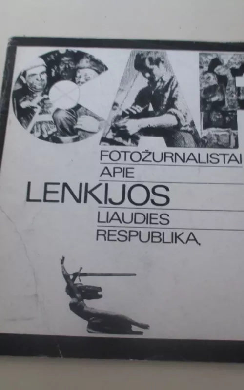 Fotožurnalistai apie Lenkijos liaudies respubliką - Autorių Kolektyvas, knyga 2