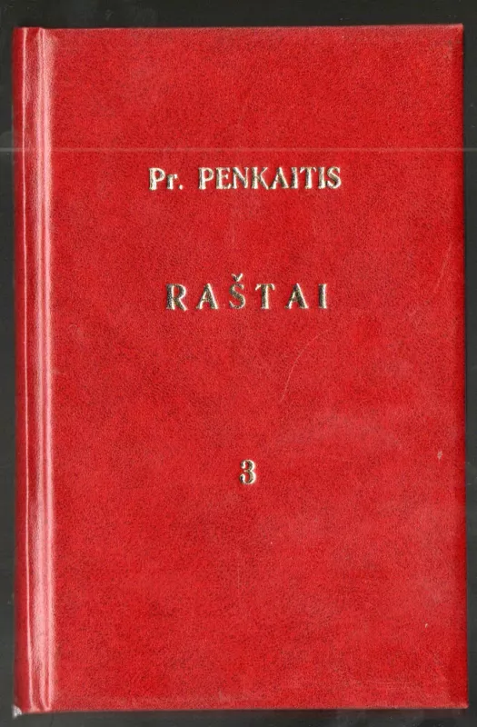 Pranas Penkaitis. Raštai. T. I–III - Pranas Penkaitis, knyga 3