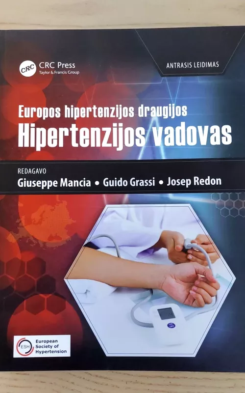 Europos hipertenzijos draugijos HIPERTENZIJOS VADOVAS - Autorių Kolektyvas, knyga