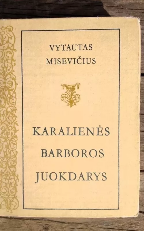 Karalienės Barboros juokdarys - Vytautas Misevičius, knyga
