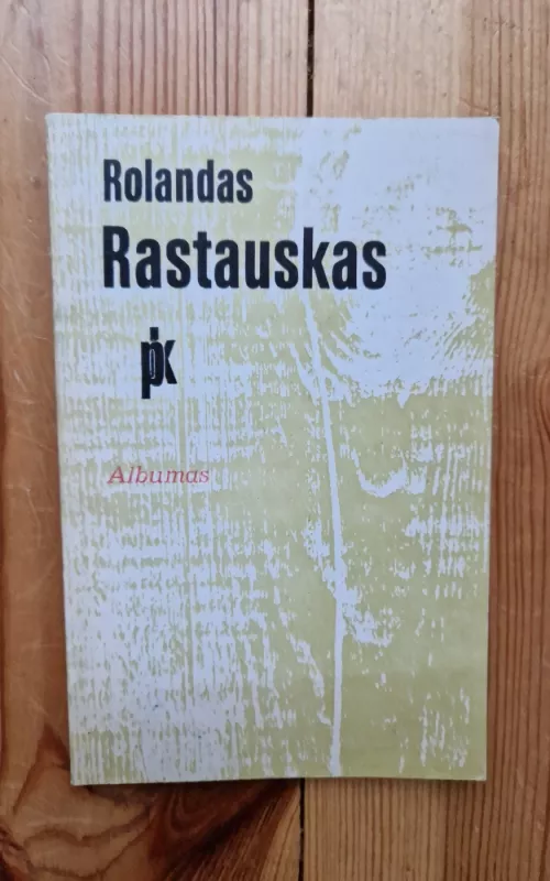 Albumas - Rolandas Rastauskas, knyga