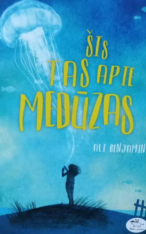 Šis tas apie medūzas - Ali Benjamin, knyga